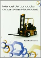 manual de conductor de carretillas elevadoras-maria jose escudero serrano-9788428381215 manual de conductor de carretillas elevadoras-maria jose escudero serrano-9788428381215