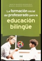 la formacion inicial del profesorado para la educacion bilingue-m. madrid manrique-9788433856715 la formacion inicial del profesorado para la educacion bilingue-m. madrid manrique-9788433856715