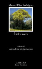 idolos rotos (edicion de almudena mejias alonso)-9788437625515 idolos rotos (edicion de almudena mejias alonso)-9788437625515
