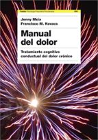 manual del dolor: tratamiento cognitivo conductual del dolor cron ico-francisco kovacs-jenny moix-9788449322815 manual del dolor: tratamiento cognitivo conductual del dolor cron ico-francisco kovacs-jenny moix-9788449322815