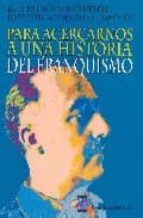 Para acercarnos a una historia del franquismo Fácil libro en inglés para descargar gratis