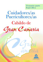 CUIDADORES/AS PUERICULTORES/AS DEL CABILDO DE GRAN CANARIA. TEMAR IO, PARTE ESPECIFICA
