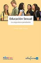 educacion sexual: la asignatura pendiente-consol valles tortosa-9788467646115 educacion sexual: la asignatura pendiente-consol valles tortosa-9788467646115