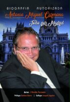 biografia autorizada antonio miguel carmona: todo por madrid-j. nicolas ferrando-9788469769515 biografia autorizada antonio miguel carmona: todo por madrid-j. nicolas ferrando-9788469769515