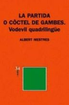 la partida o coctel de games-albert mestres-9788475028415 la partida o coctel de games-albert mestres-9788475028415