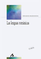 las lenguas romanicas-jose manuel fradejas rueda-9788476358115 las lenguas romanicas-jose manuel fradejas rueda-9788476358115