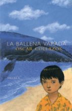 la ballena varada-oscar collazos-9788478444915 la ballena varada-oscar collazos-9788478444915