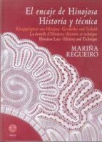 encaje de hinojosa historia y tecnica-marina regueiro-9788486115715 encaje de hinojosa historia y tecnica-marina regueiro-9788486115715