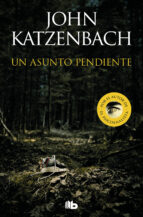 un asunto pendiente (ebook)-john katzenbach-9788490691915 un asunto pendiente (ebook)-john katzenbach-9788490691915
