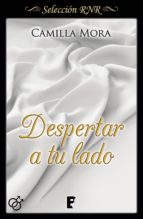 despertar a tu lado (corazones en manhattan 3) (ebook)-camilla mora-9788490697115 despertar a tu lado (corazones en manhattan 3) (ebook)-camilla mora-9788490697115