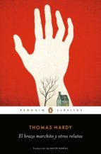 el brazo marchito y otros relatos (ebook)-thomas hardy-9788491054115 el brazo marchito y otros relatos (ebook)-thomas hardy-9788491054115