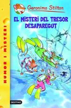 el misteri del tresor desaparegut-geronimo stilton-9788492671915 el misteri del tresor desaparegut-geronimo stilton-9788492671915