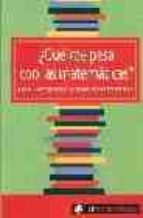 ¿que me pasa con las matematicas?-jose fernando calderero hernandez-9788493432515 ¿que me pasa con las matematicas?-jose fernando calderero hernandez-9788493432515