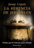 la herencia de jerusalen-josep capsir comin-9788494245015 la herencia de jerusalen-josep capsir comin-9788494245015