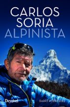 carlos soria alpinista-marc ginesta-jordi ricart-9788498293715 carlos soria alpinista-marc ginesta-jordi ricart-9788498293715