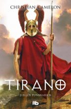 tirano: juegos funerarios-christian cameron-9788498727715 tirano: juegos funerarios-christian cameron-9788498727715