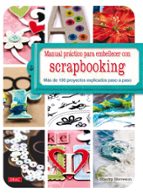 scrapbooking: manual practico embellecer. mas de 100 proyectos ex plicados paso a paso-sherry steveson-9788498742015 scrapbooking: manual practico embellecer. mas de 100 proyectos ex plicados paso a paso-sherry steveson-9788498742015