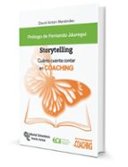 storytelling: cuánto cuenta contar en coaching-david anton menendez-9788499613215 storytelling: cuánto cuenta contar en coaching-david anton menendez-9788499613215