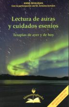 lectura de auras y cuidados esenios: terapias de ayer y de hoy-anne givaudan-9788897951315 lectura de auras y cuidados esenios: terapias de ayer y de hoy-anne givaudan-9788897951315
