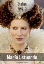 maría estuardo (ebook)-stefan zweig-9788899637415 maría estuardo (ebook)-stefan zweig-9788899637415