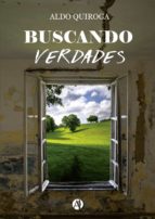 buscando verdades (ebook)-aldo quiroga-9789877611915 buscando verdades (ebook)-aldo quiroga-9789877611915