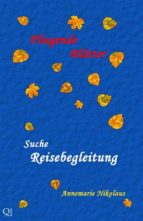 suche reisebegleitung (ebook)-annemarie nikolaus-elsa rieger-manuela tengler-9781310483325 suche reisebegleitung (ebook)-annemarie nikolaus-elsa rieger-manuela tengler-9781310483325