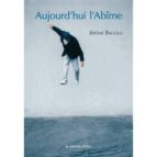 Aujourd'hui l'abime MOBI PDF 978-2371000025