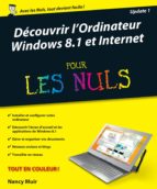 découvrir l'ordinateur, windows 8.1 et internet pour les nuls (ebook)-nancy muir-9782754070225 découvrir l'ordinateur, windows 8.1 et internet pour les nuls (ebook)-nancy muir-9782754070225