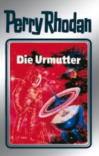perry rhodan 53: die urmutter (silberband) (ebook)-clark darlton-h.g. ewers-hans kneifel-9783845330525 perry rhodan 53: die urmutter (silberband) (ebook)-clark darlton-h.g. ewers-hans kneifel-9783845330525