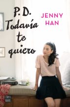 p.d. todavía te quiero (edición mexicana) (ebook)-9786070736025 p.d. todavía te quiero (edición mexicana) (ebook)-9786070736025
