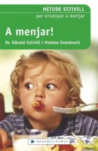 a menjar!-eduard estivill-montserrat domenech-9788401386725 a menjar!-eduard estivill-montserrat domenech-9788401386725