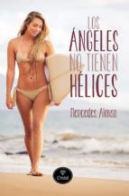los ángeles no tienen hélices-mercedes alonso-9788415611325 los ángeles no tienen hélices-mercedes alonso-9788415611325