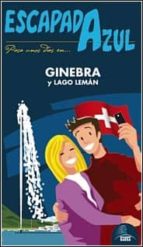 ginebra y lago leman 2014 (escapada azul)-9788415847625 ginebra y lago leman 2014 (escapada azul)-9788415847625