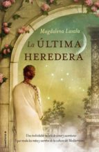 la última heredera (ebook)-magdalena lasala-9788416306725 la última heredera (ebook)-magdalena lasala-9788416306725