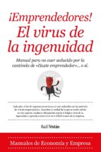 emprendedores! el virus de la ingenuidad-raul tristan-9788416392025 emprendedores! el virus de la ingenuidad-raul tristan-9788416392025