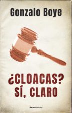 ¿cloacas? sí, claro (ebook)-gonzalo boye-9788418417825