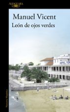 leon de ojos verdes-manuel vicent-9788420474625 leon de ojos verdes-manuel vicent-9788420474625