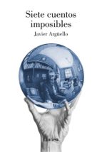 siete cuentos imposibles (ebook)-javier argüello-9788426421425 siete cuentos imposibles (ebook)-javier argüello-9788426421425