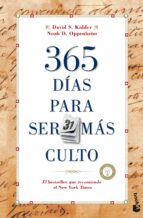 365 dias para ser mas culto-david s. kidder-noah d. oppenheim-9788427040625 365 dias para ser mas culto-david s. kidder-noah d. oppenheim-9788427040625