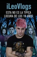 esta no es la típica locura de los 18 años-9788427044425 esta no es la típica locura de los 18 años-9788427044425