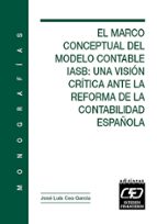 el marco conceptual del modelo contable iasb: una vision critica-jose luis cea garcia-9788445412725 el marco conceptual del modelo contable iasb: una vision critica-jose luis cea garcia-9788445412725