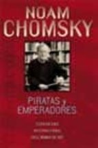 piratas y emperadores-noam chomsky-9788466610025 piratas y emperadores-noam chomsky-9788466610025