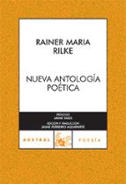 nueva antologia poetica-rainer maria rilke-9788467026825 nueva antologia poetica-rainer maria rilke-9788467026825