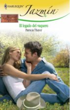 el legado del vaquero (ebook)-patricia thayer-9788467182125 el legado del vaquero (ebook)-patricia thayer-9788467182125