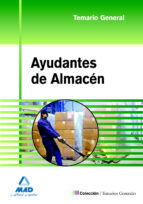AYUDANTES DE ALMACEN. TEMARIO GENERAL