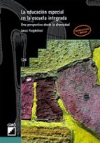la educacion especial en la escuela integrada: una perspectiva de sde la diversidad-ignasi puigdellivol-9788478271825 la educacion especial en la escuela integrada: una perspectiva de sde la diversidad-ignasi puigdellivol-9788478271825