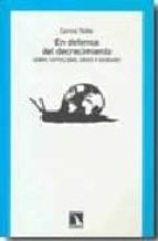 en defensa del decrecimiento:sobre capitalismo, crisis y barbarie-carlos taibo-9788483194225 en defensa del decrecimiento:sobre capitalismo, crisis y barbarie-carlos taibo-9788483194225
