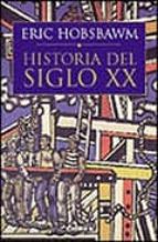 HISTORIA DEL SIGLO XX, 1914-1991 | ERIC HOBSBAWM | Segunda Mano | Casa ...