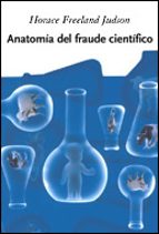 anatomia del fraude cientifico-horace freeland judson-9788484327325 anatomia del fraude cientifico-horace freeland judson-9788484327325