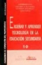 enseñar y aprender tecnologia en la educacion secundaria-javier (coord.) baigorri lopez-9788485840625 enseñar y aprender tecnologia en la educacion secundaria-javier (coord.) baigorri lopez-9788485840625